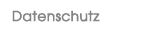 Datenschutz